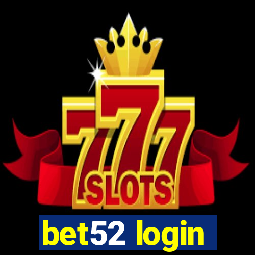 bet52 login